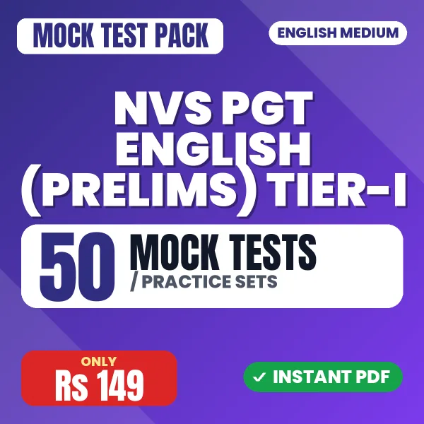NVS PGT English (Prelims) Tier-I Exam – 50 Mock Tests / Practice Sets | English Medium PDF Download