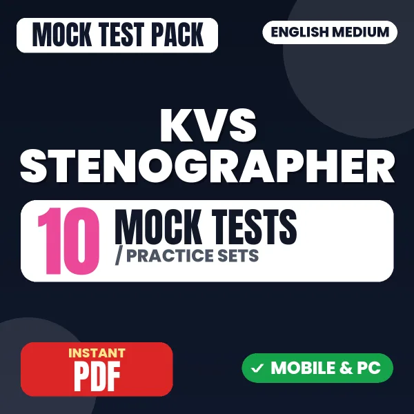 KVS Stenographer (Prelims) Tier-I Exam – 10 Mock Tests / Practice Sets | English Medium PDF Download