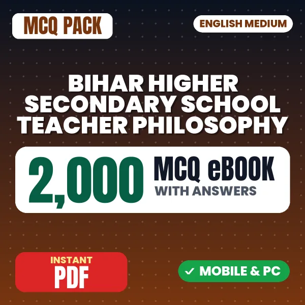 Bihar Higher Secondary School Teacher (Philosophy) Exam – 2000 MCQ eBook with Answers | English Medium PDF Download