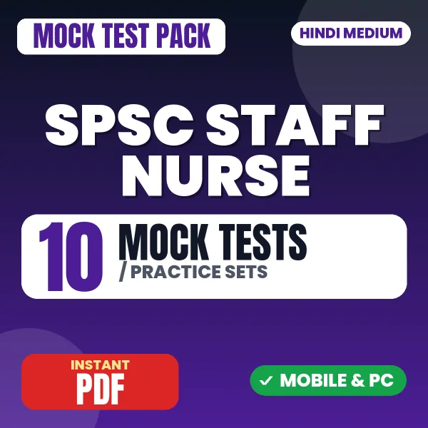 SPSC Staff Nurse Paper-1 Exam – 10 Mock Tests / Practice Sets | Hindi Medium PDF Download