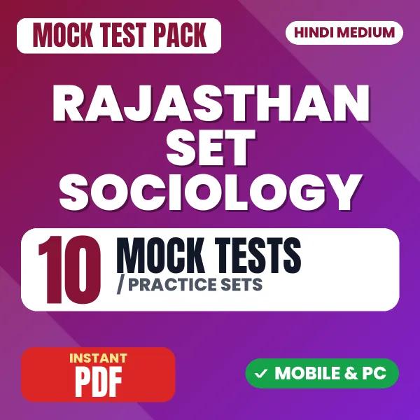 Rajasthan SET (Sociology) Exam – 10 Mock Tests / Practice Sets | Hindi Medium PDF Download
