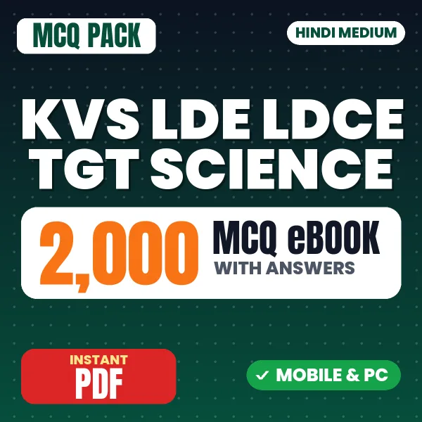 KVS LDE/LDCE TGT (Science) Tier-1 Exam – 2000 MCQ eBook with Answers | Hindi Medium PDF Download