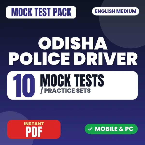 Odisha Police Driver Exam – 10 Mock Tests / Practice Sets | English Medium PDF Download