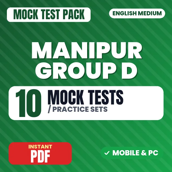 Manipur Group D Exam – 10 Mock Tests / Practice Sets | English Medium PDF Download