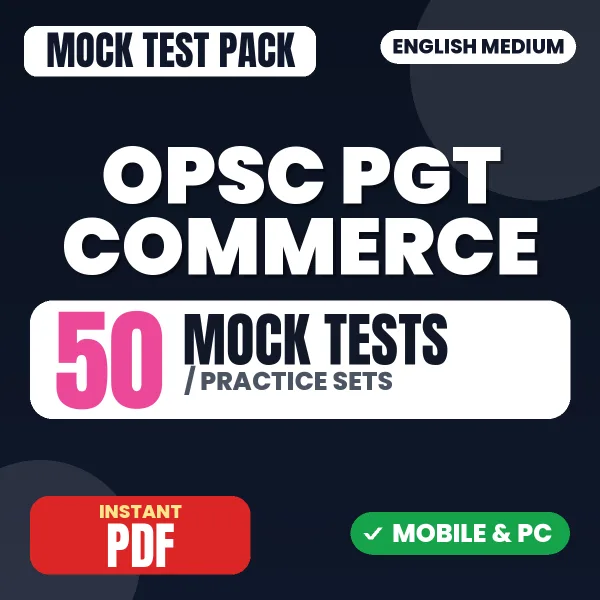 OPSC PGT Commerce Exam Paper 1 – 50 Mock Tests / Practice Sets | English Medium PDF Download