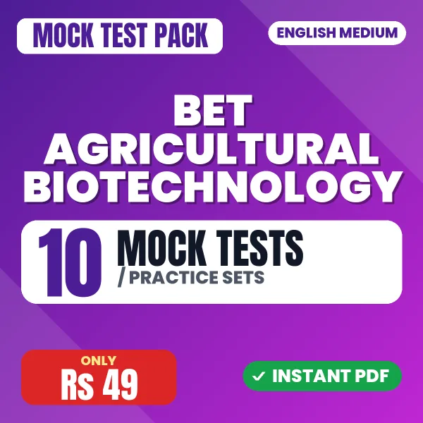 BET Agricultural Biotechnology Exam – 10 Mock Tests / Practice Sets | English Medium PDF Download