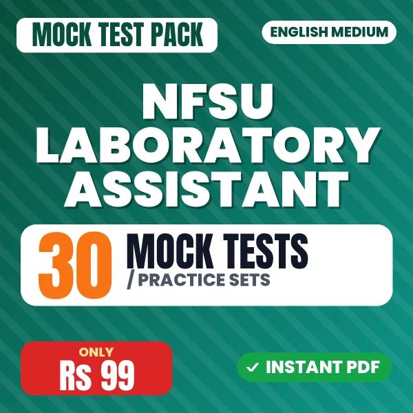 NFSU Laboratory Assistant Exam – 30 Mock Tests / Practice Sets | English Medium PDF Download