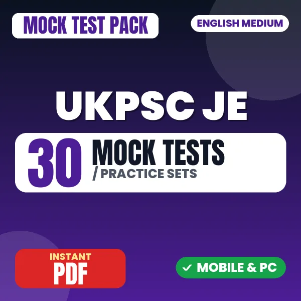 UKPSC JE Exam Paper 1 – 30 Mock Tests / Practice Sets | English Medium PDF Download