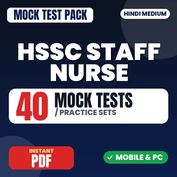 HSSC Staff Nurse Exam – 40 Mock Tests / Practice Sets | Hindi Medium PDF Download