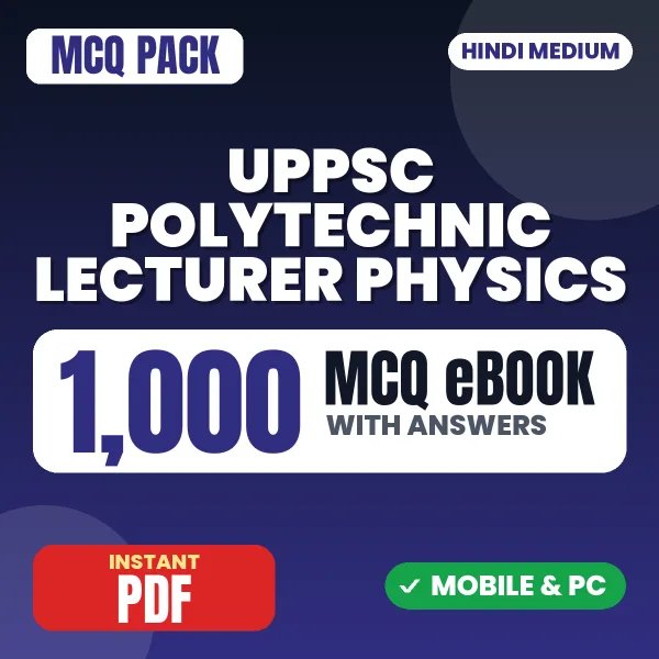 UPPSC Polytechnic Lecturer (Physics) Paper-I Exam – 1000 MCQ eBook with Answers | Hindi Medium PDF Download