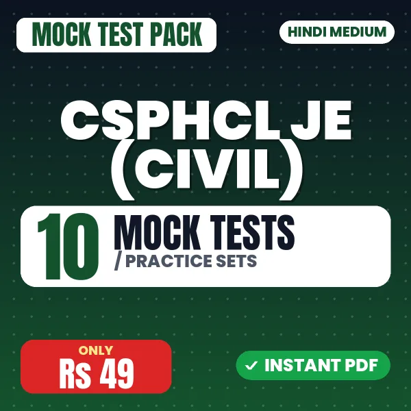 CSPHCL JE (Civil) Exam – 10 Mock Tests / Practice Sets | Hindi Medium PDF Download