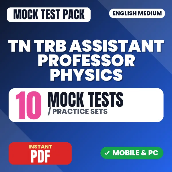 TN TRB Assistant Professor Physics Exam Paper 2 (Section A) – 10 Mock Tests / Practice Sets | English Medium PDF Download