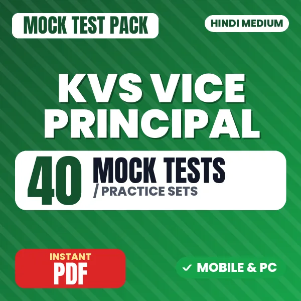 KVS Vice Principal Preliminary Exam Tier 1 – 40 Mock Tests / Practice Sets | Hindi Medium PDF Download