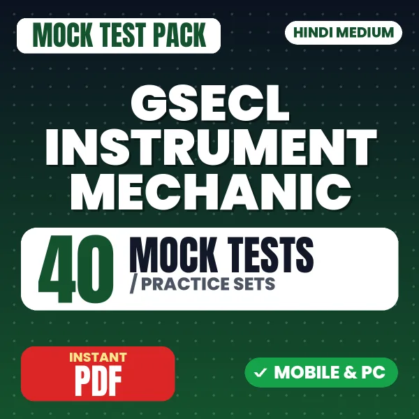 GSECL Instrument Mechanic (Mechanical) Exam – 40 Mock Tests / Practice Sets | Hindi Medium PDF Download