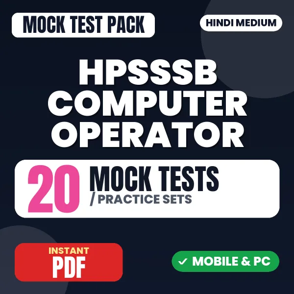 HPSSSB Computer Operator Exam – 20 Mock Tests / Practice Sets | Hindi Medium PDF Download