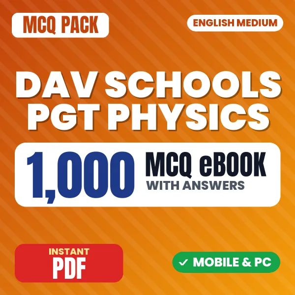 DAV Schools PGT (Physics) Exam – 1000 MCQ eBook with Answers | English Medium PDF Download