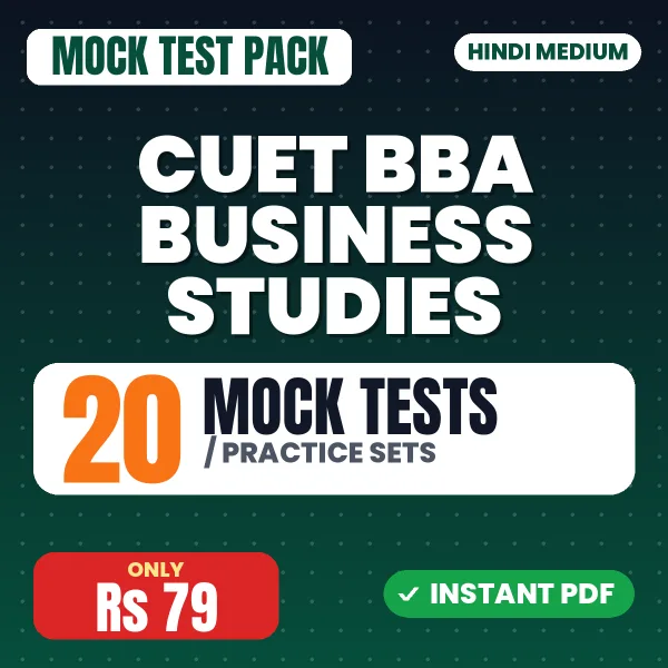 CUET BBA Business Studies Exam – 20 Mock Tests / Practice Sets | Hindi Medium PDF Download