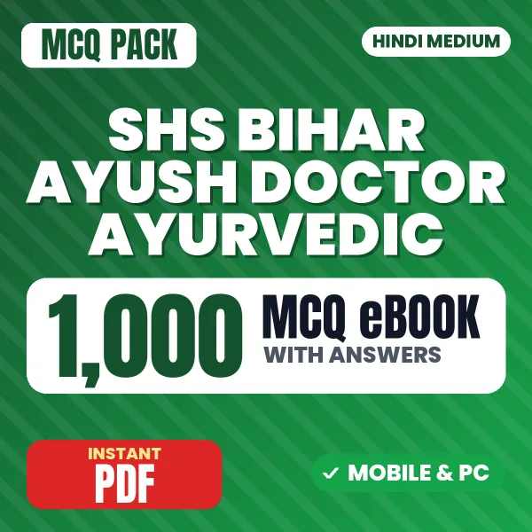 SHS Bihar Ayush Doctor (Ayurvedic) Exam – 1000 MCQ eBook with Answers | Hindi Medium PDF Download