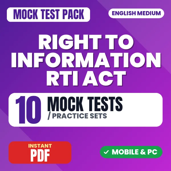 Right to Information RTI Act – 10 Mock Tests / Practice Sets | English Medium PDF Download