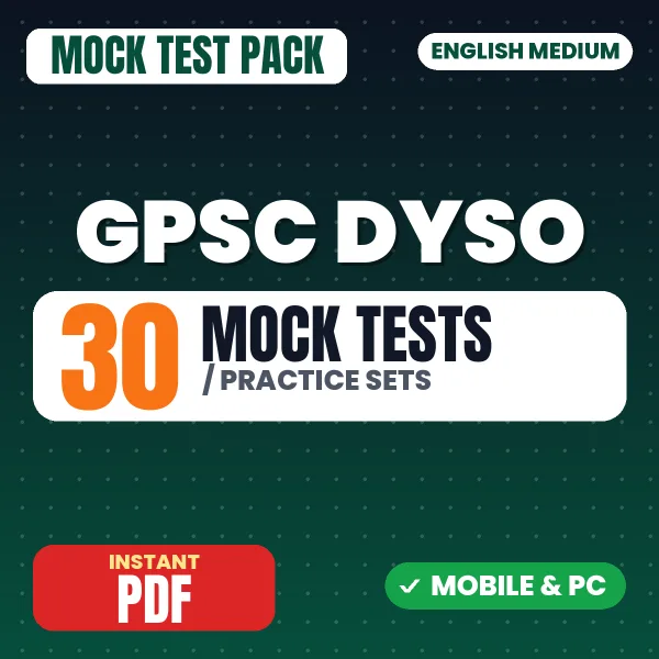 GPSC Deputy Section Officer Prelims Exam – 30 Mock Tests / Practice Sets | English Medium PDF Download