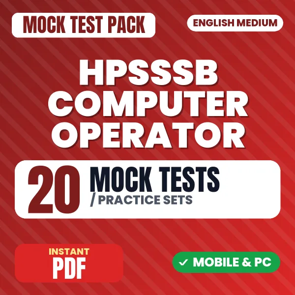 HPSSSB Computer Operator Exam – 20 Mock Tests / Practice Sets | English Medium PDF Download