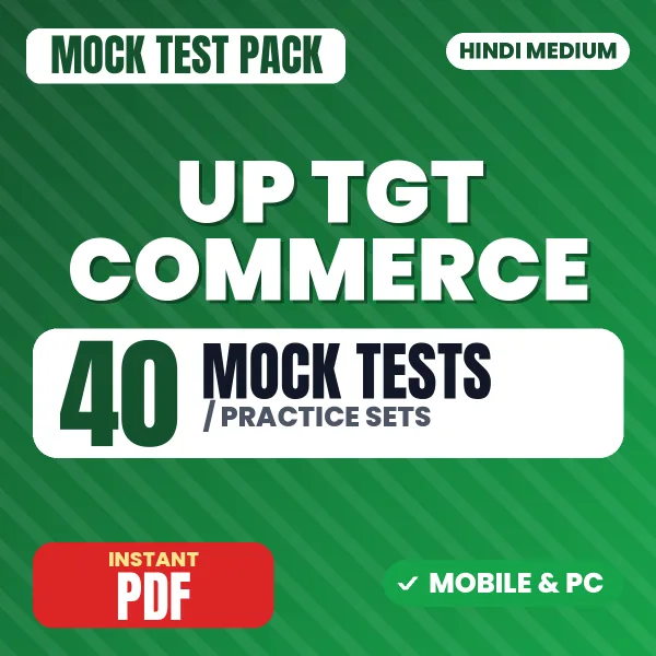 UP TGT Commerce Exam – 40 Mock Tests / Practice Sets | Hindi Medium PDF Download