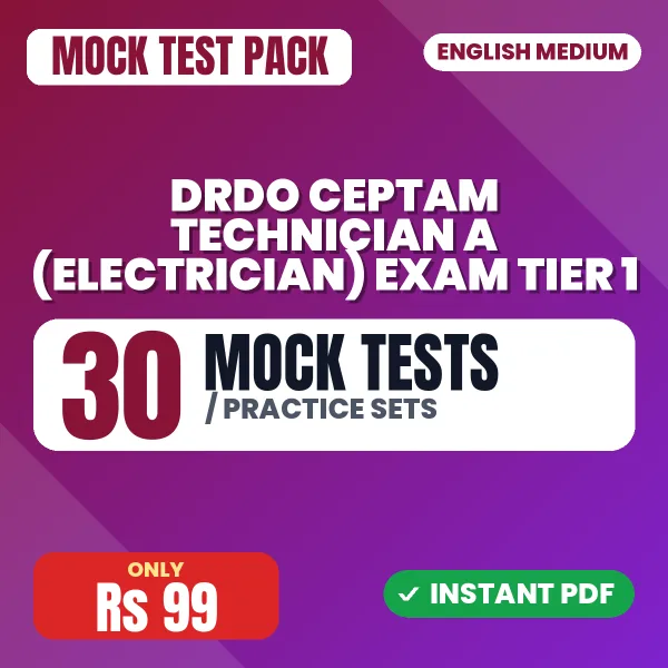 DRDO CEPTAM Technician A (Electrician) Exam Tier 1 – 30 Mock Tests / Practice Sets | English Medium PDF Download