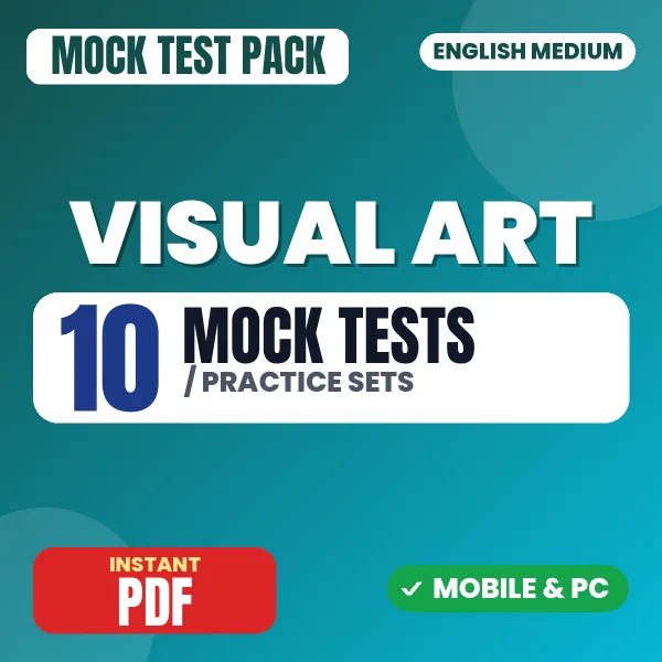 Visual Art Exam – 10 Mock Tests / Practice Sets | English Medium PDF Download