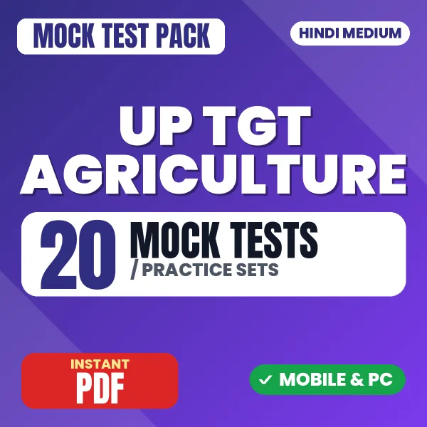 UP TGT Agriculture Exam – 20 Mock Tests / Practice Sets | Hindi Medium PDF Download