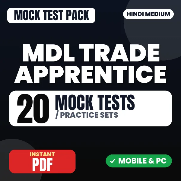 MDL Trade Apprentice Exam (Group A & C) – 20 Mock Tests / Practice Sets | Hindi Medium PDF Download