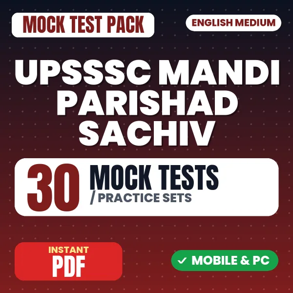 UPSSSC Mandi Parishad Sachiv Exam – 30 Mock Tests / Practice Sets | English Medium PDF Download