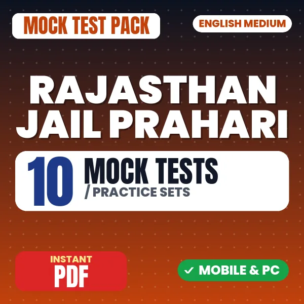 Rajasthan Jail Prahari Exam – 10 Mock Tests / Practice Sets | English Medium PDF Download