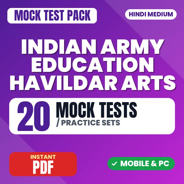 Indian Army Education Havildar (Arts) Exam – 20 Mock Tests / Practice Sets | Hindi Medium PDF Download