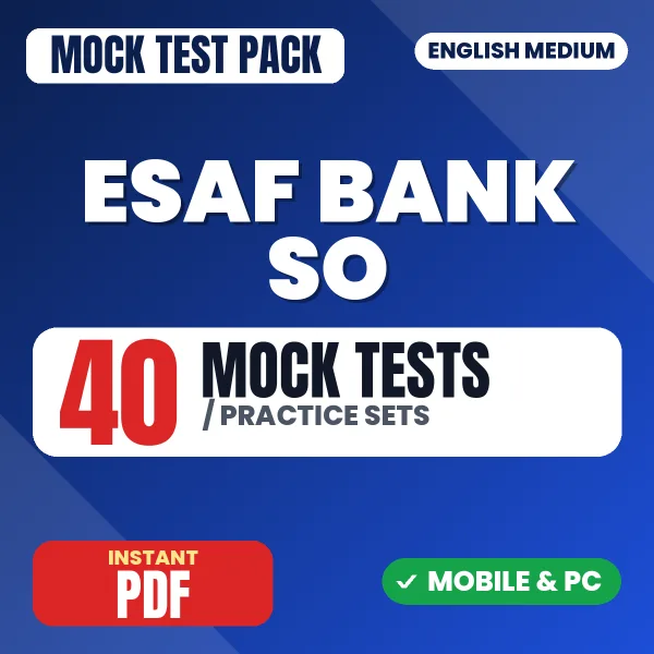 ESAF Bank SO Exam – 40 Mock Tests / Practice Sets | English Medium PDF Download