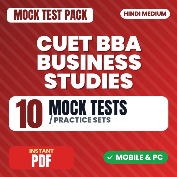 CUET BBA Business Studies Exam – 10 Mock Tests / Practice Sets | Hindi Medium PDF Download