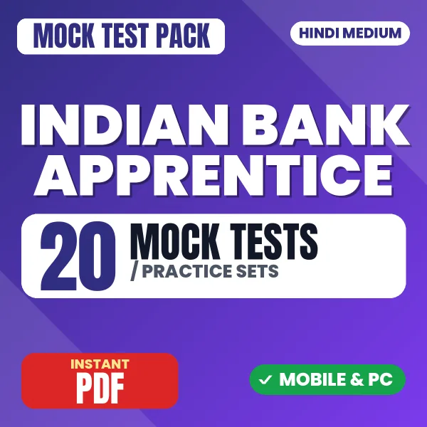 Indian Bank Apprentice Exam – 20 Mock Tests / Practice Sets | Hindi Medium PDF Download