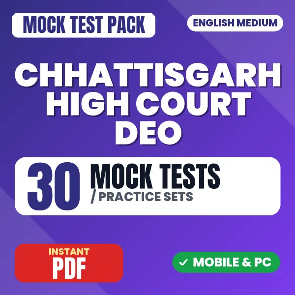 Chhattisgarh High Court DEO Exam – 30 Mock Tests / Practice Sets | English Medium PDF Download