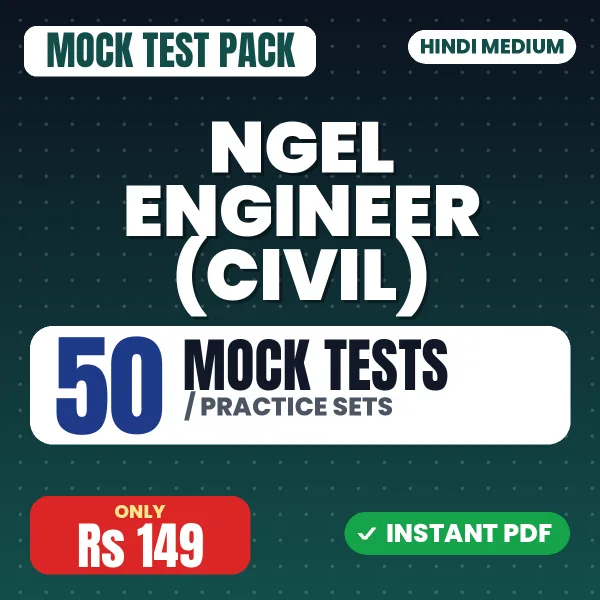 NGEL Engineer (Civil) Exam – 50 Mock Tests / Practice Sets | Hindi Medium PDF Download