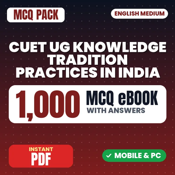 CUET UG (Knowledge Tradition Practices in India) Exam – 1000 MCQ eBook with Answers | English Medium PDF Download