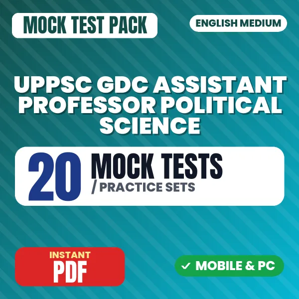 UPPSC GDC Assistant Professor (Political Science) Prelims Exam – 20 Mock Tests / Practice Sets | English Medium PDF Download
