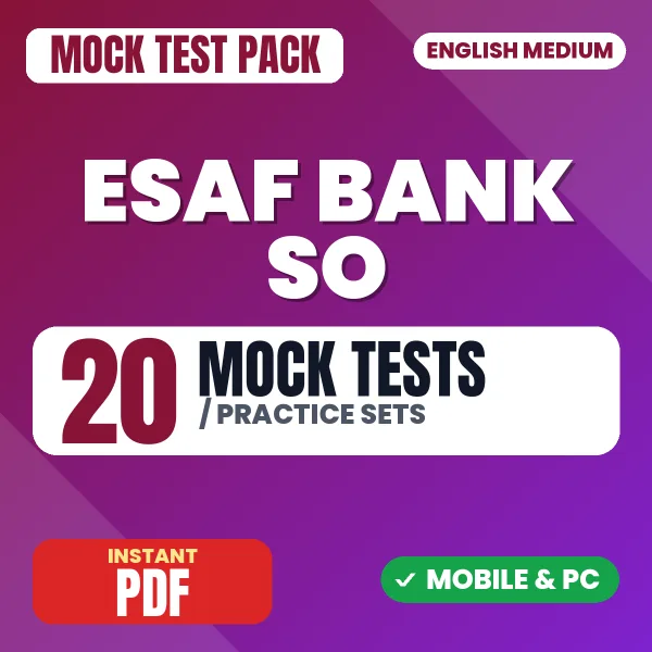 ESAF Bank SO Exam – 20 Mock Tests / Practice Sets | English Medium PDF Download