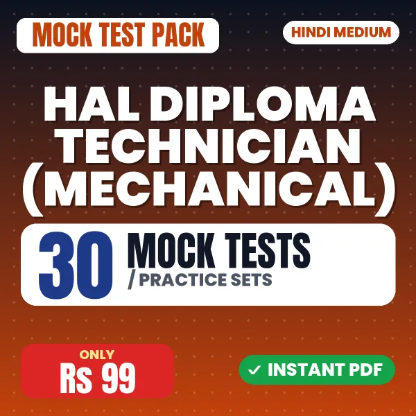 HAL Diploma Technician (Mechanical) Exam – 30 Mock Tests / Practice Sets | Hindi Medium PDF Download