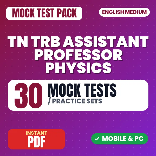 TN TRB Assistant Professor Physics Exam Paper 2 (Section A) – 30 Mock Tests / Practice Sets | English Medium PDF Download