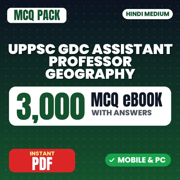UPPSC GDC Assistant Professor (Geography) Prelims Exam – 3000 MCQ eBook with Answers | Hindi Medium PDF Download