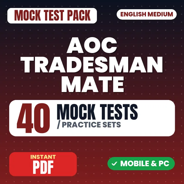 AOC Tradesman Mate Exam – 40 Mock Tests / Practice Sets | English Medium PDF Download