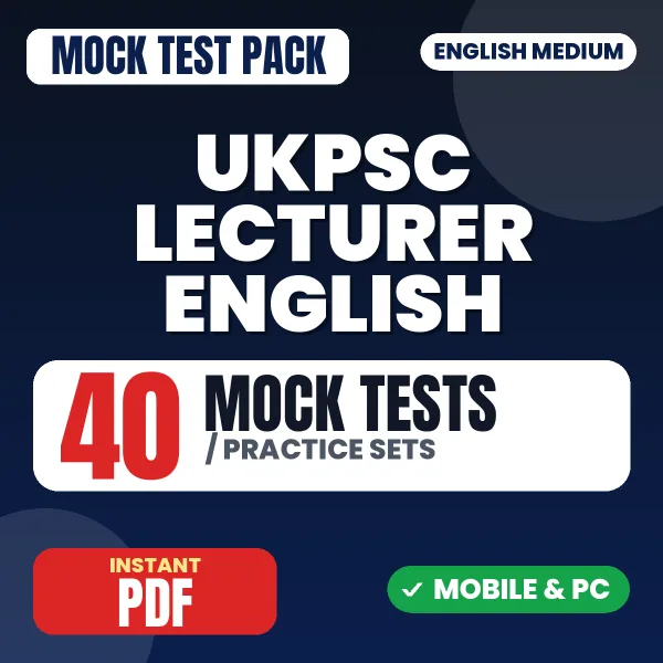 UKPSC Lecturer English Exam Paper 1 – 40 Mock Tests / Practice Sets | English Medium PDF Download
