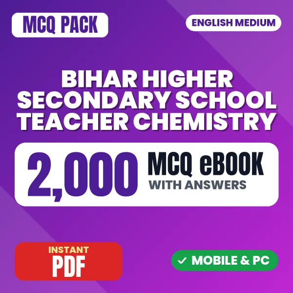 Bihar Higher Secondary School Teacher Chemistry Exam – 2000 MCQ eBook with Answers | English Medium PDF Download