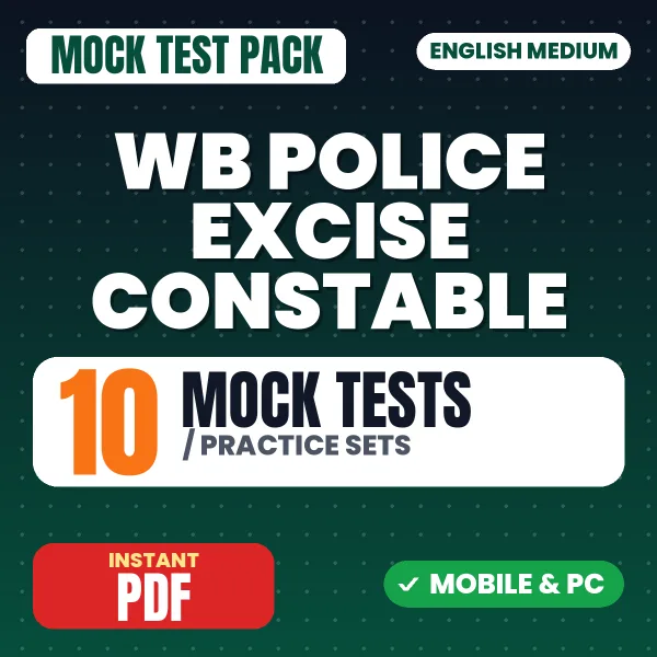 WB Police Excise Constable Prelims Exam – 10 Mock Tests / Practice Sets | English Medium PDF Download