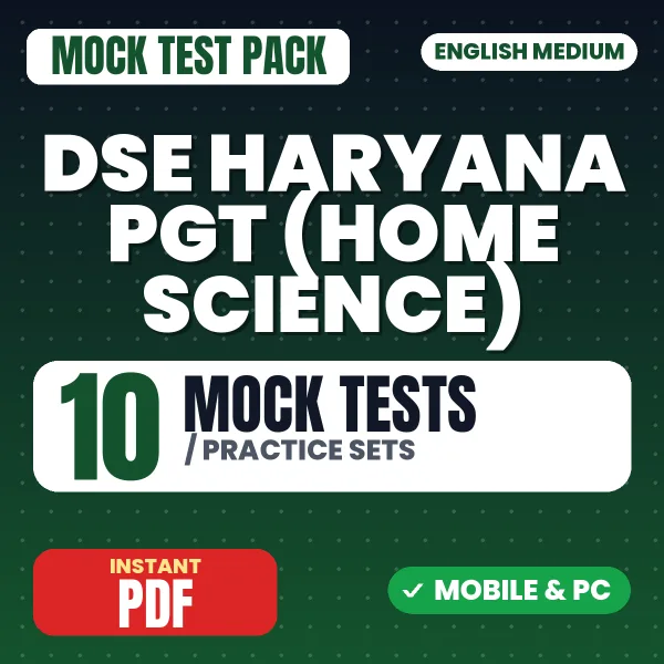 DSE Haryana PGT (Home Science) Exam – 10 Mock Tests / Practice Sets | English Medium PDF Download