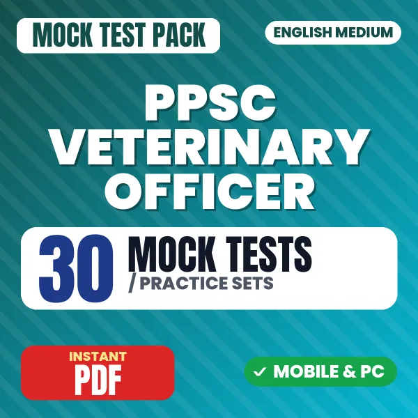 PPSC Veterinary Officer Exam – 30 Mock Tests / Practice Sets | English Medium PDF Download